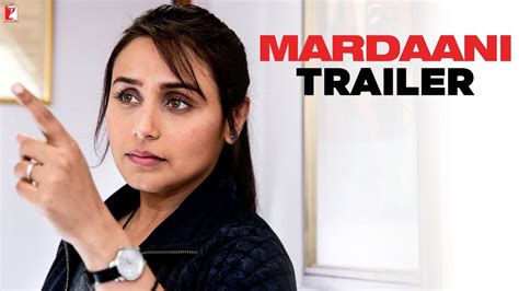 Mardaani Official Trailer Rani Mukerji Youtube