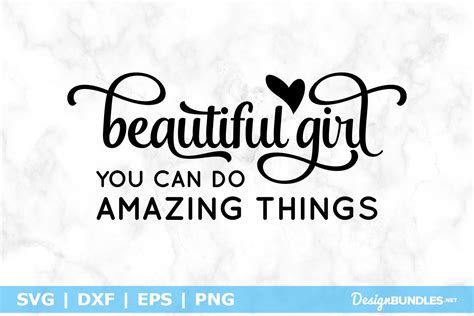 Beautiful Girl You Can Do Amazing Things Svg File
