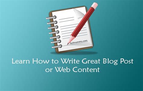 How To Write A Great Blog Post Technumero