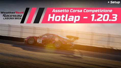 Assetto Corsa Competizione Porsche GT3 Laguna Seca Hotlap 1 20 3
