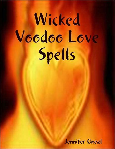 Wicked Voodoo Love Spells By Jennifer Oneal Ebook Barnes And Noble®