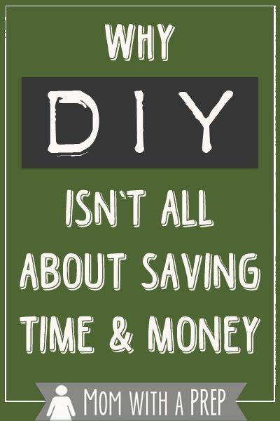 Why Diy Isnt Always About Saving Time And Money Mom With A Prep
