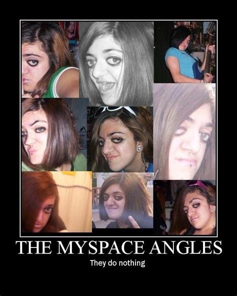 Image 41478 Myspace Angles Know Your Meme