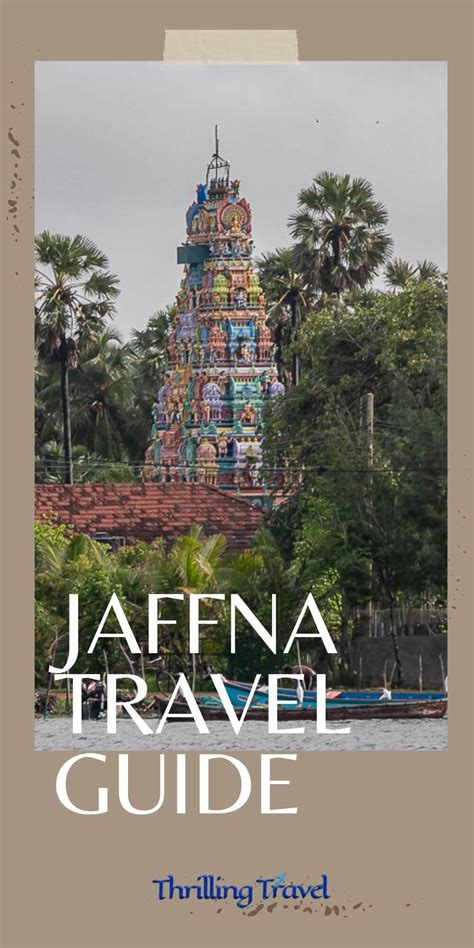 A Complete Jaffna Travel Guide Best Places To Visit In Jaffna