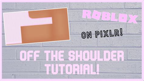 Roblox Off The Shoulder Shirt Tutorial For Beginners On Pixlr