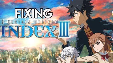 Fixing A Certain Magical Index Season 3 Youtube
