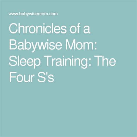 Gentle Sleep Training The Four Ss Babywise Mom Sleep Training