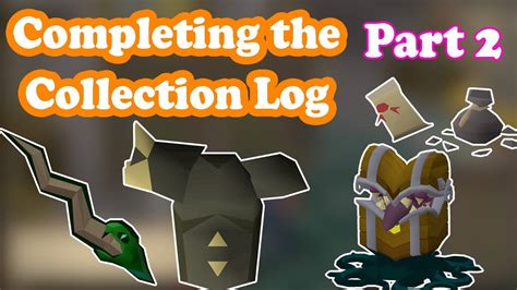 Completing The Collection Log Osrs Part 2 Youtube