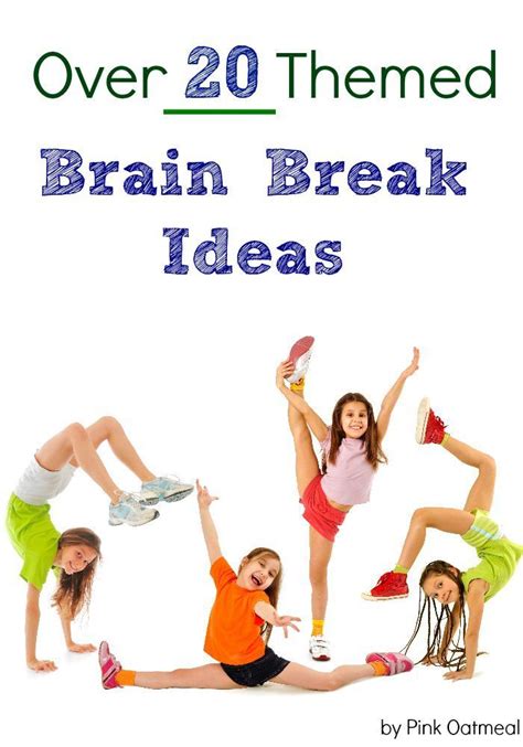 Over 20 Themed Brain Break Ideas Brain Breaks Kinesthetic Learning