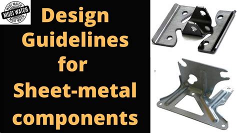 Design Guidelines For Sheet Metal Components Design For Manufacturing