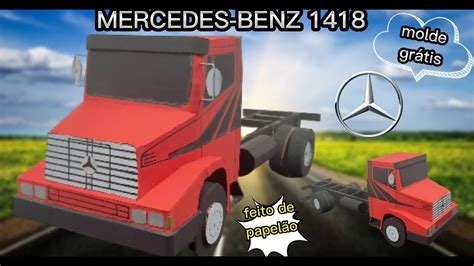 Como Fazer Caminhão Mercedes Benz 1418 Miniatura Feita De Papelão Youtube