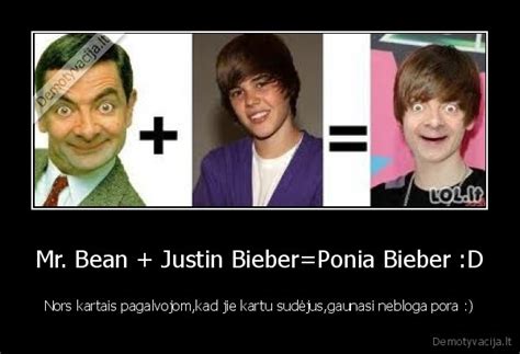 Mr Bean Justin Bieberponia Bieber D Demotyvacijalt