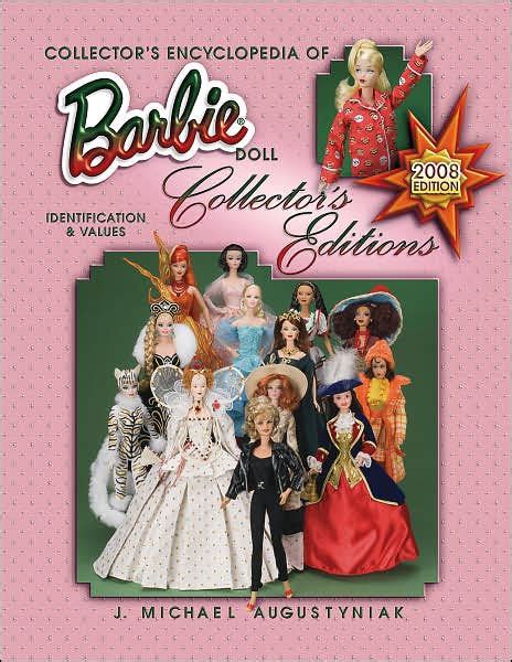 Collectors Encyclopedia Of Barbie Doll Collectors Editions