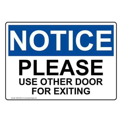 Osha Sign Notice Please Use Other Door For Exiting Enter Exit