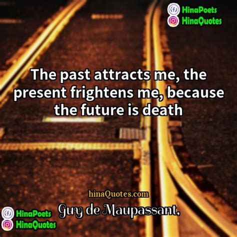 5 Guy De Maupassant Quotes Hinaquotes
