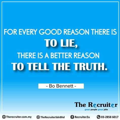 For Every Good Reason There Is To Lie, There Is A Better Reason To Tell The Truth. - The ...