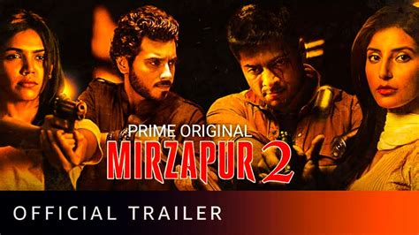 Mirzapur Season 2 Trailer Amazon Prime When Will Mirzapur 2 Out