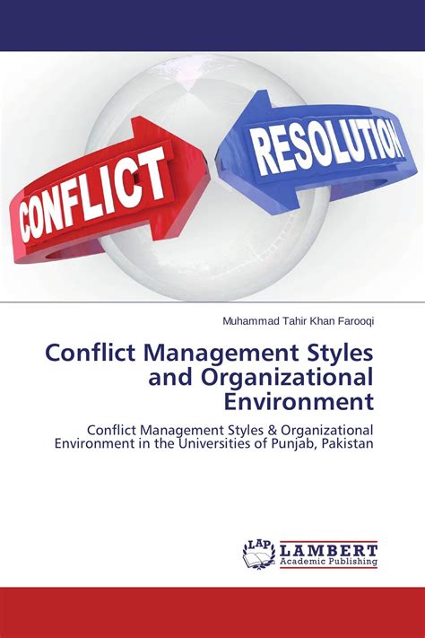 conflict management styles and organizational environment 978 3 659 49335 5 9783659493355