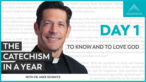 Day 1 To Know And Love God — The Catechism In A Year With Fr Mike