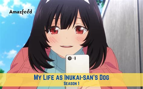 My Life as Inukai-san’s Dog Season 1 Episode Guide & Release date