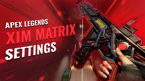 Xim Matrix Apex Legends Settings Guide Youtube