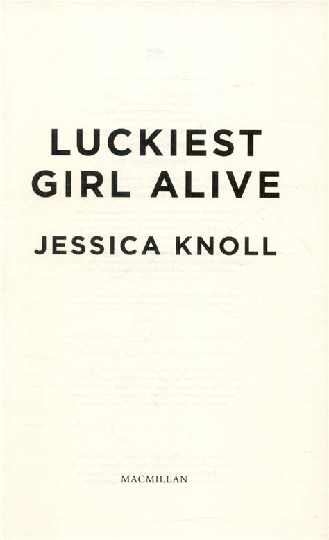 Luckiest Girl Alive By Knoll Jessica Author 9781509814800 Brownsbfs
