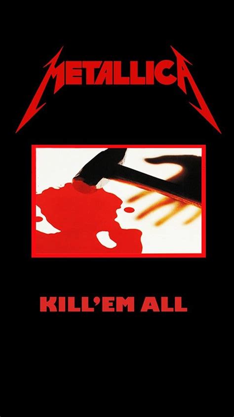 Metallica Kill En All Wallpaper Fondo Iphone Metallica Album Covers