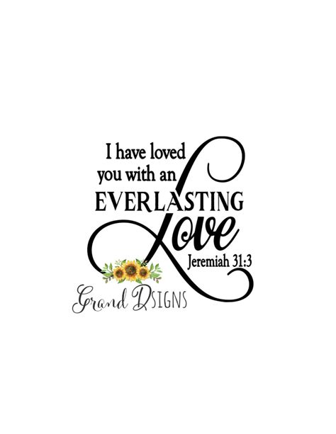 I Have Loved You With An Everlasting Love Vinyl Decal Glass Etsy