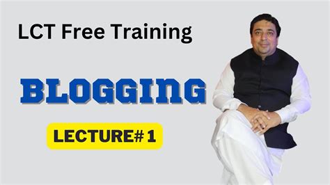 Lct Free Training Blogging Lecture By Hisham Sarwar Blogging Hindi Urdu Lecture Lct Youtube