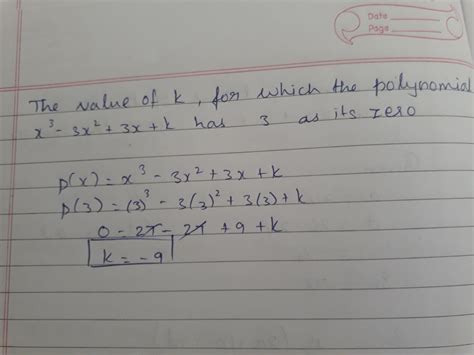 the value of k for which the polynomial x3 3x2 3x k has 3 as its zero is