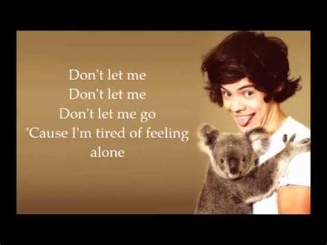 I'll be a friend, when others despise you. Harry Styles - Don't Let Me Go (Lyrics) - YouTube