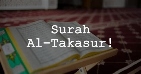 Surah Al Takasur English Translation And Transliteration Surah Al