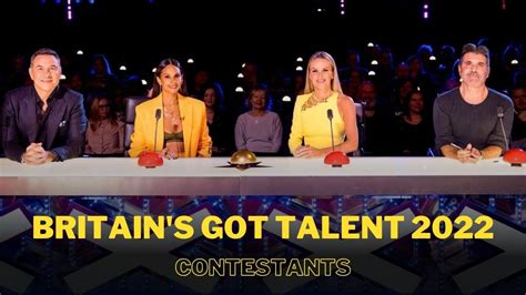 Britains Got Talent 2022 Contestants Bgt Season 15 Cast