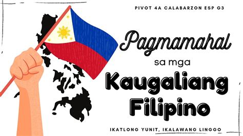 Esp 3 Week 2 Pagmamahal Sa Mga Kaugaliang Filipino Youtube