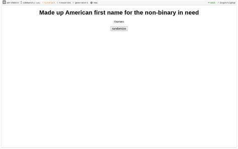 Made up American first name for the non-binary in need ― Perchance 