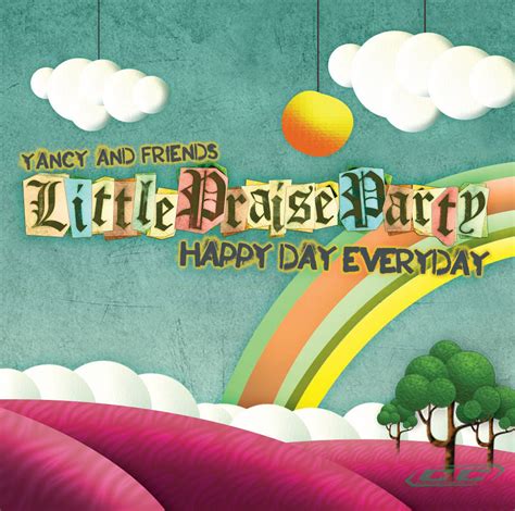 Yancy And Friends Little Praise Party Happy Day Everyday 2012 English