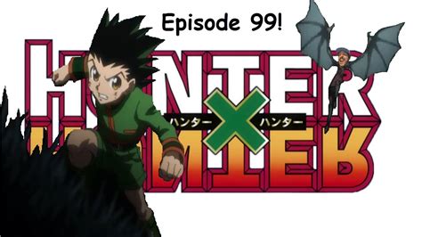 Hunter X Hunter Episode 99 Live Reaction Optional Redirect ハンター