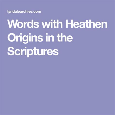 Words With Heathen Origins In The Scriptures Scripture Heathen Words