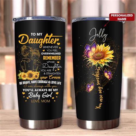 Personalized Mom To Daughter You Are My Sunshine Tumbler Robinplacefabrics