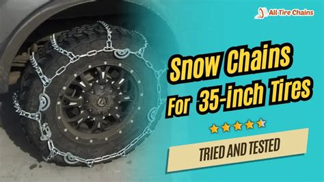 Top 10 Best Snow Chains For 35 Inch Tires In 2024