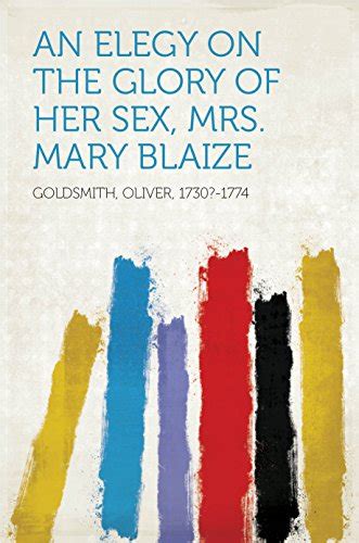 An Elegy On The Glory Of Her Sex Mrs Mary Blaize Ebook