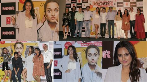 Uncut Sonakshi Sinha Kanan Gill Shibani Dandekar At Trailer Launch Of Film Noor Youtube