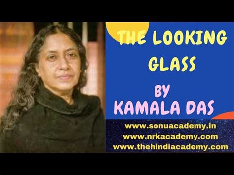 Latest and breaking news on madhavikutty. THE LOOKING GLASS BY KAMALA DAS - YouTube