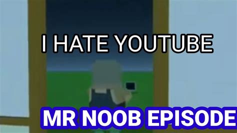 Mrnoob Get Most Dislikes On Youtube Simple Sandbox 2 Animation Youtube