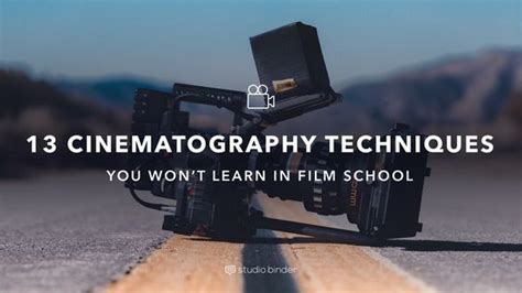 30 Cinematography Techniques You Wont Learn In Film School