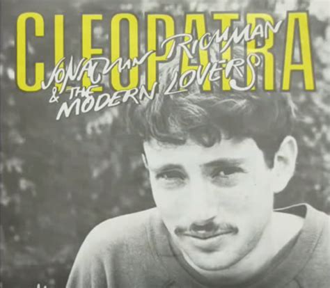 Abdul And Cleopatra Jonathan Richman And The Modern Lovers May