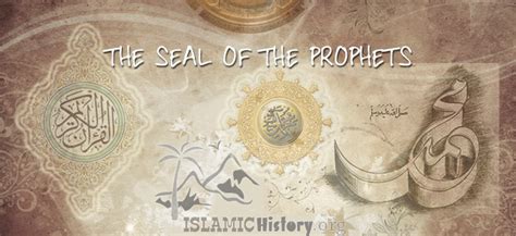 The Seal Of The Prophets Islamic History