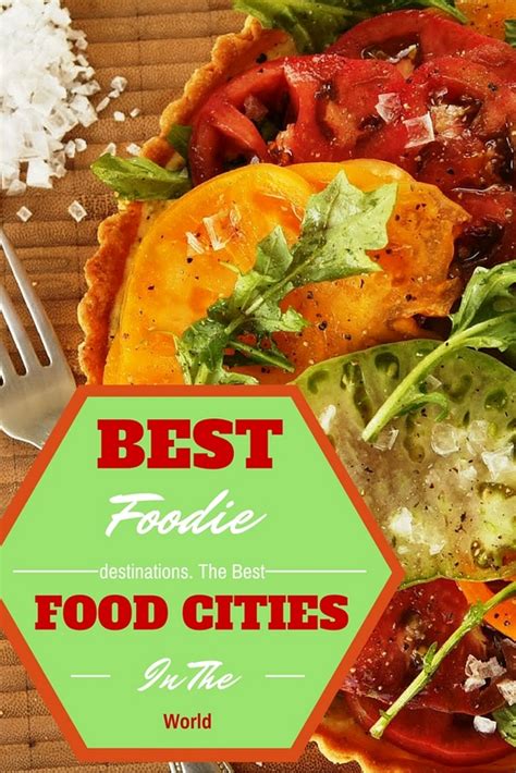 The Best Food Cities In The World Mapping Megan