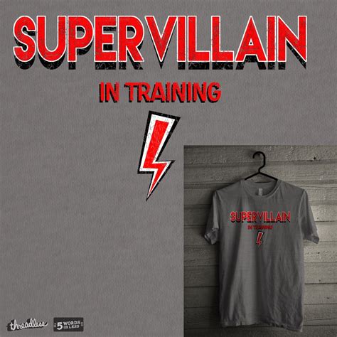 Supervillain In Training On Threadless Mens Tshirts Threadless Mens