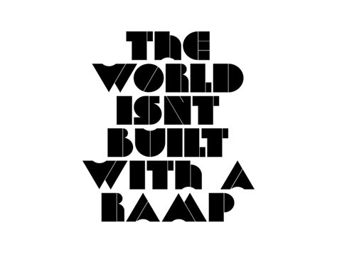 The World Isnt Built With A Ramp Graphic By Dudley Lawrence · Creative